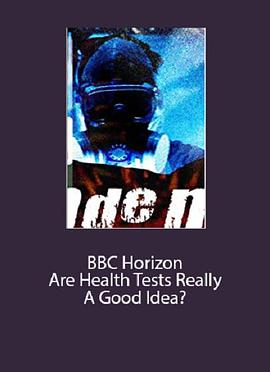 BBC地平线：体检真的好吗？海报