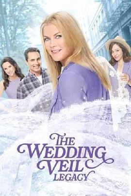 The Wedding Veil Legacy海报